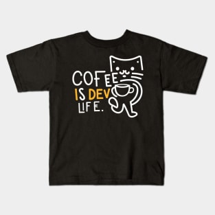 Kawaii cat drink coffee funny developer "COFFEE IS DEV LIFE" Kids T-Shirt